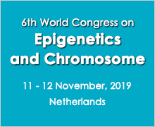 6th World Congress on Epigenetics and Chromosome