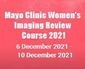 Mayo Clinic Women's Imaging Review Course 2021