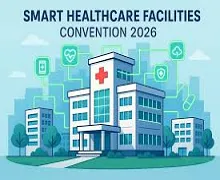 Smart Healthcare Facilities Convention 2026