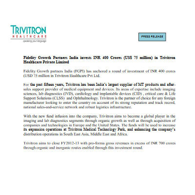 Fidelity Growth Partners India invests INR 400 Crores (US$ 75 million) in Trivitron Healthcare Private Limited